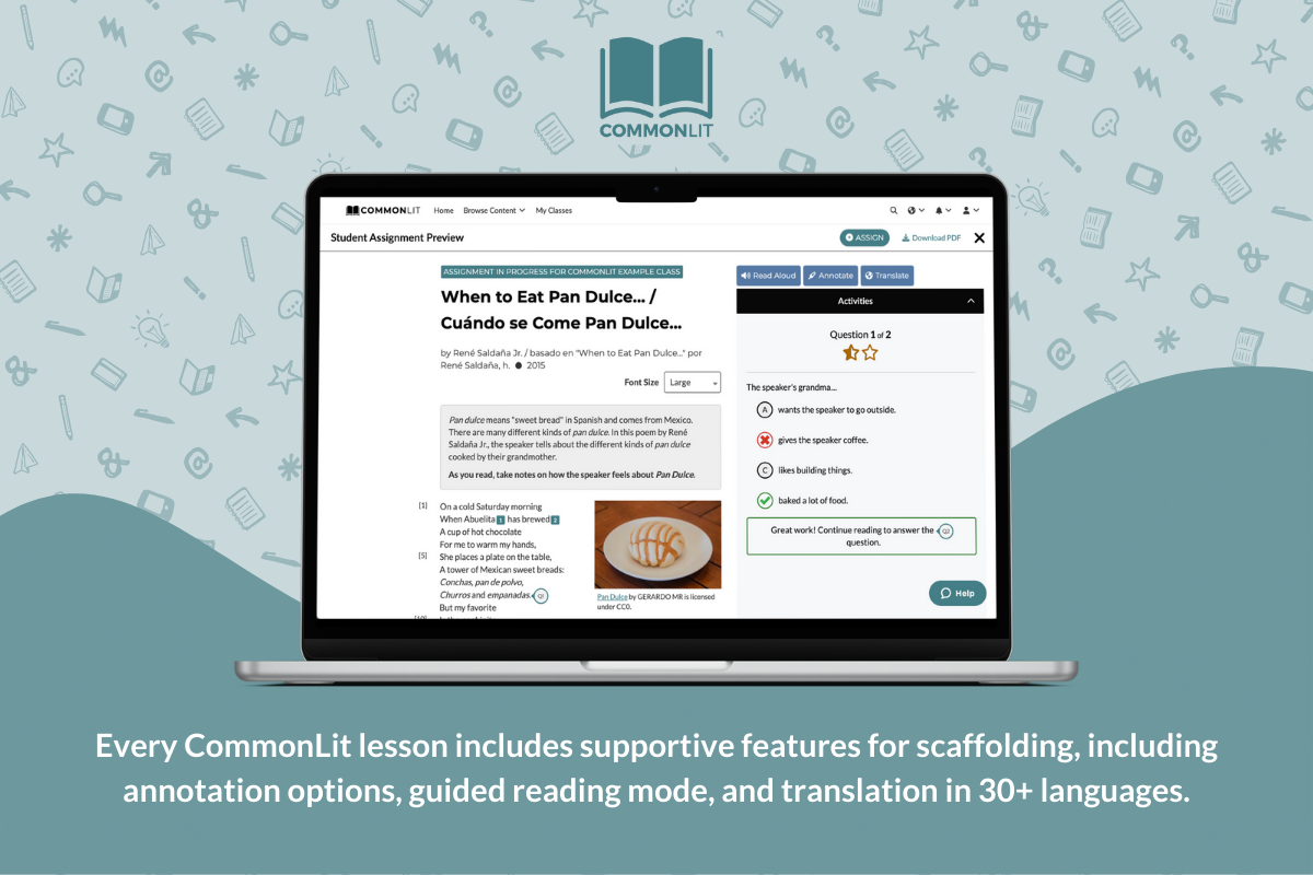 Every CommonLit lessons includes supportive features for scaffolding, including annotation options, guided reading mode, and translation in 30+ languages.