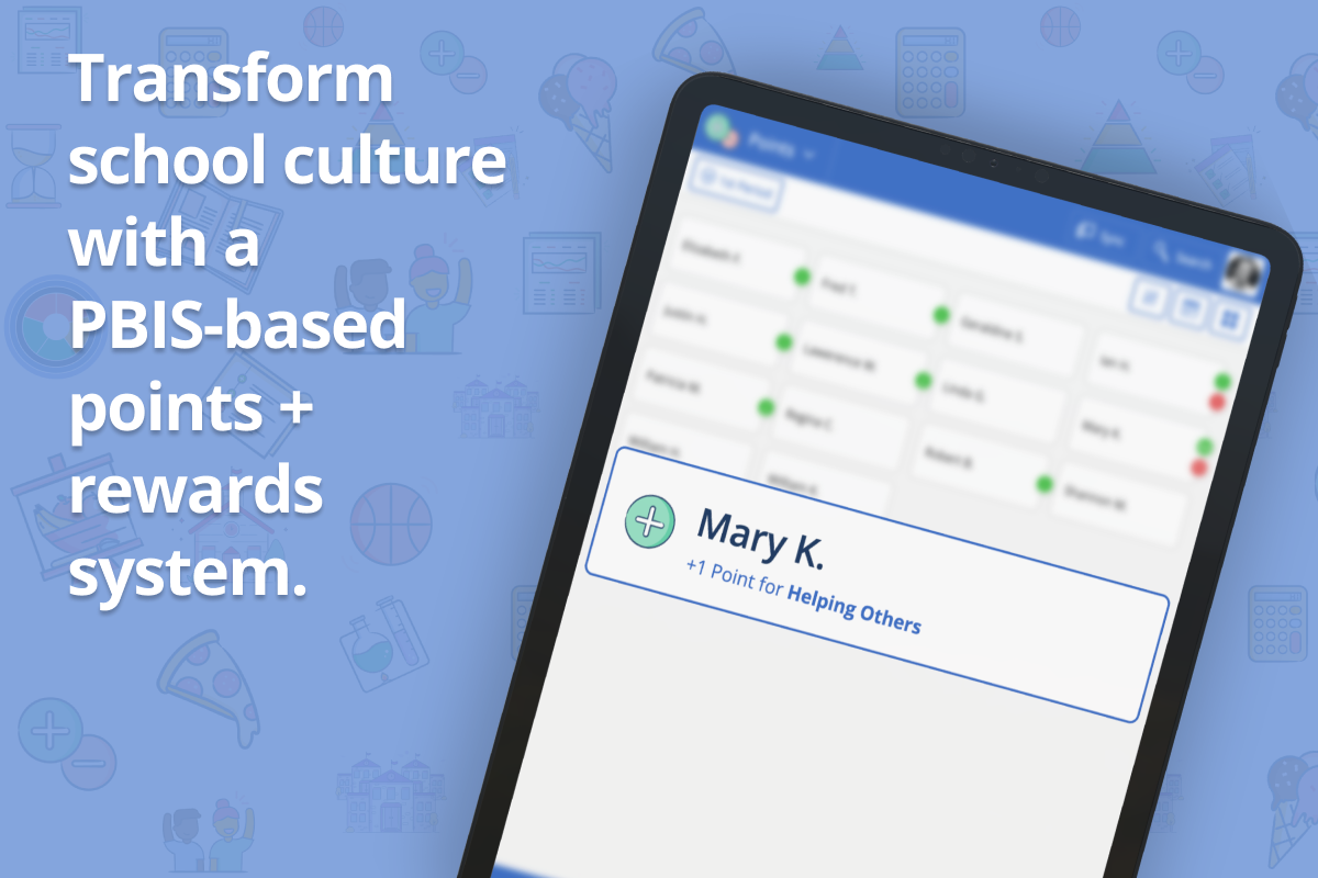 Transform school culture with a PBIS-based points + rewards system.