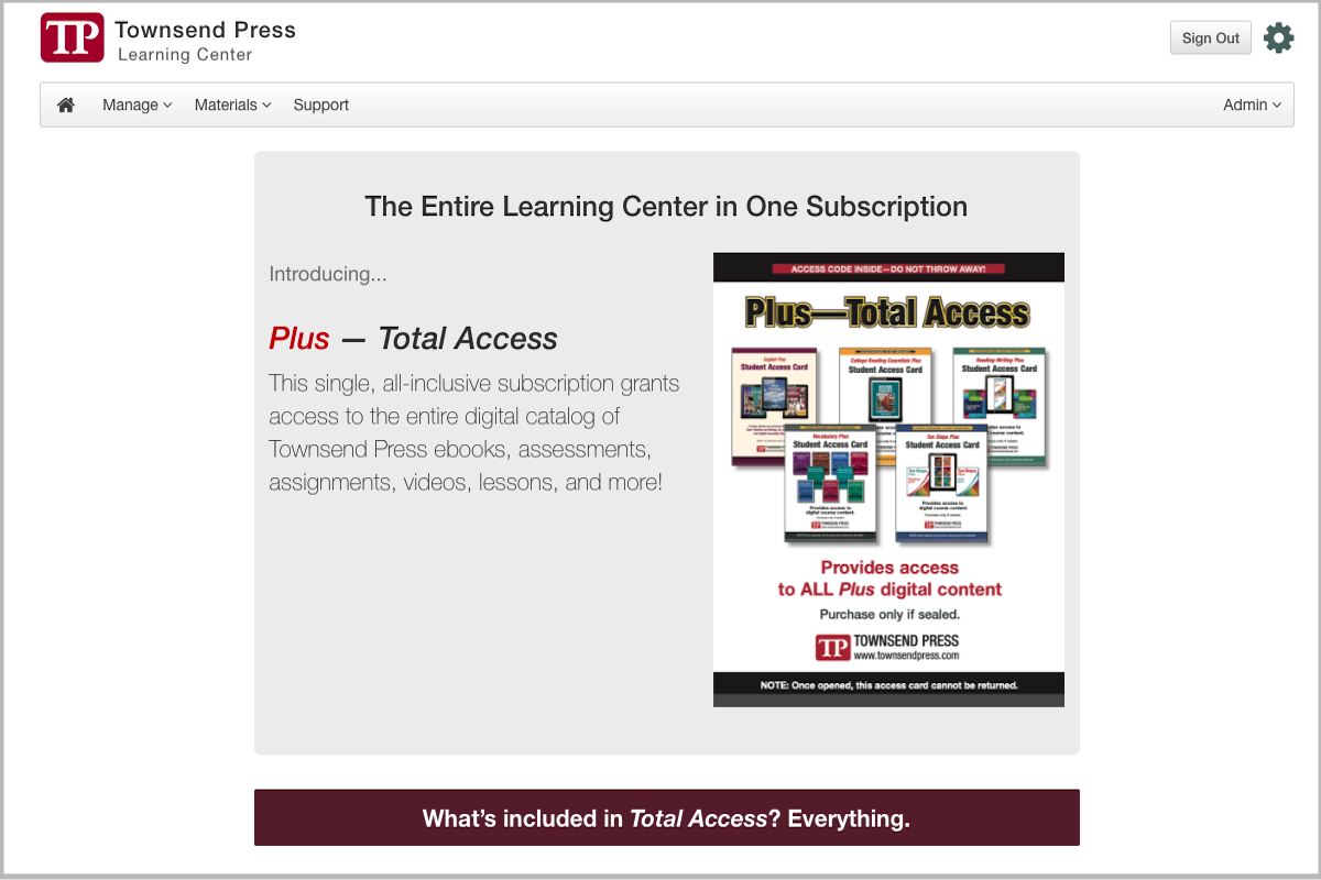 Plus—Total Access includes ALL Townsend Press digital offerings in a single, convenient subscription. 