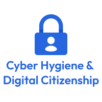 Cyber Hygiene & Digital Citizenship